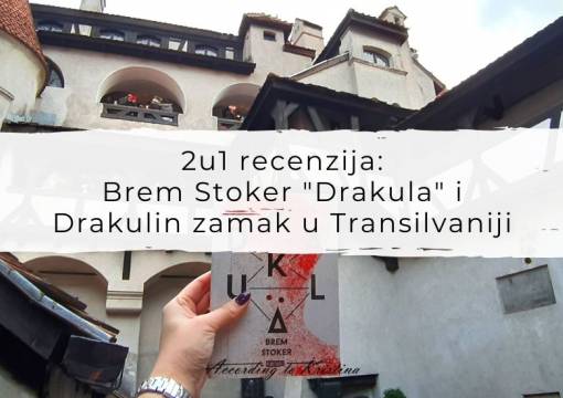 2U1 RECENZIJA: BREM STOKER “DRAKULA” I DRAKULIN ZAMAK U TRANSILVANIJI