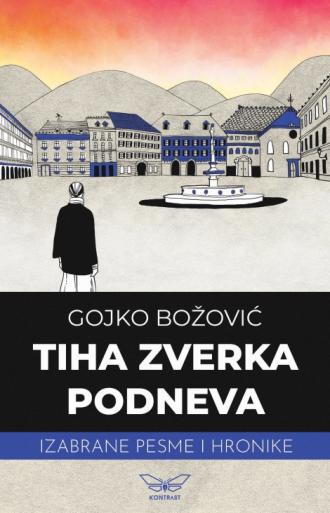tiha zverka podneva gojko božović