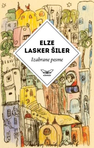 izabrane pesme elze lasker šiler elze lasker šiler