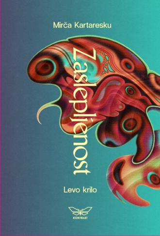 zaslepljenost levo krilo mirča kartaresku